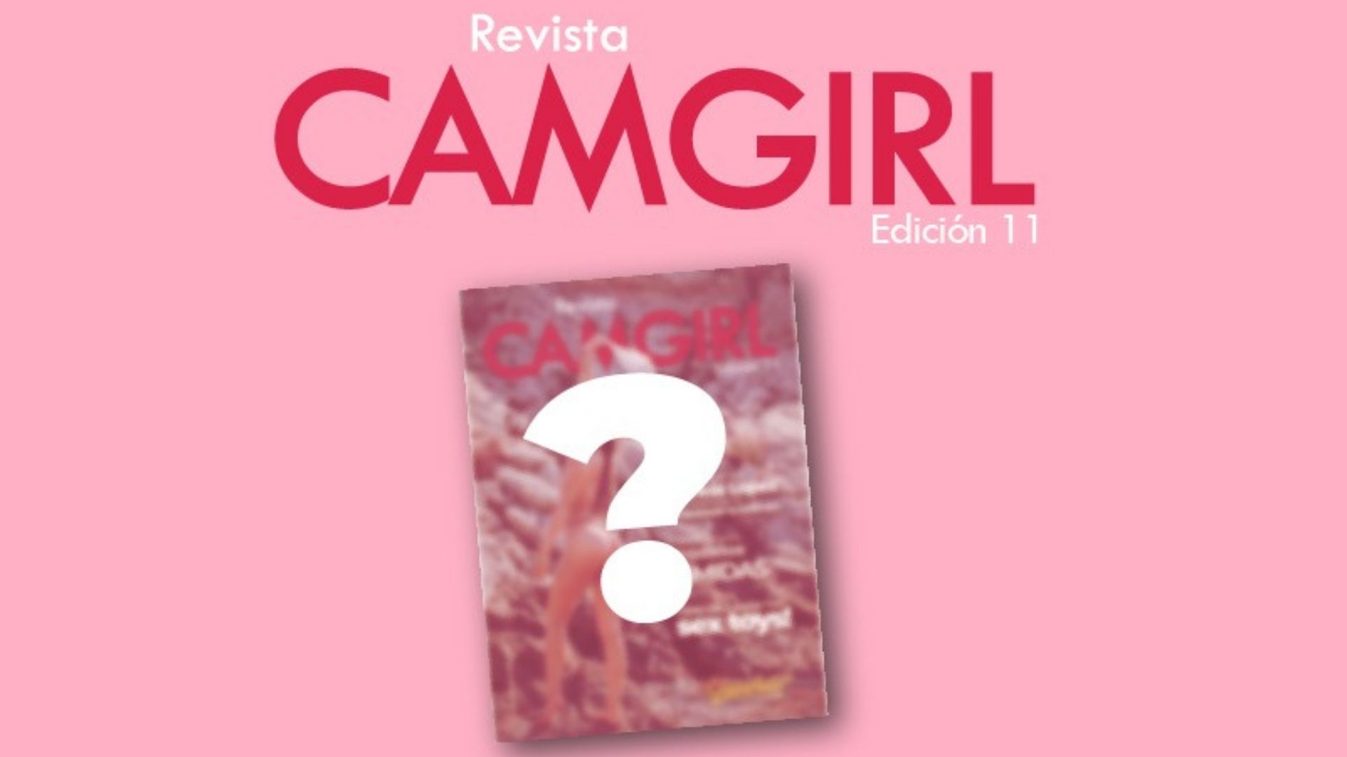 Lanzamiento Revista Camgirl